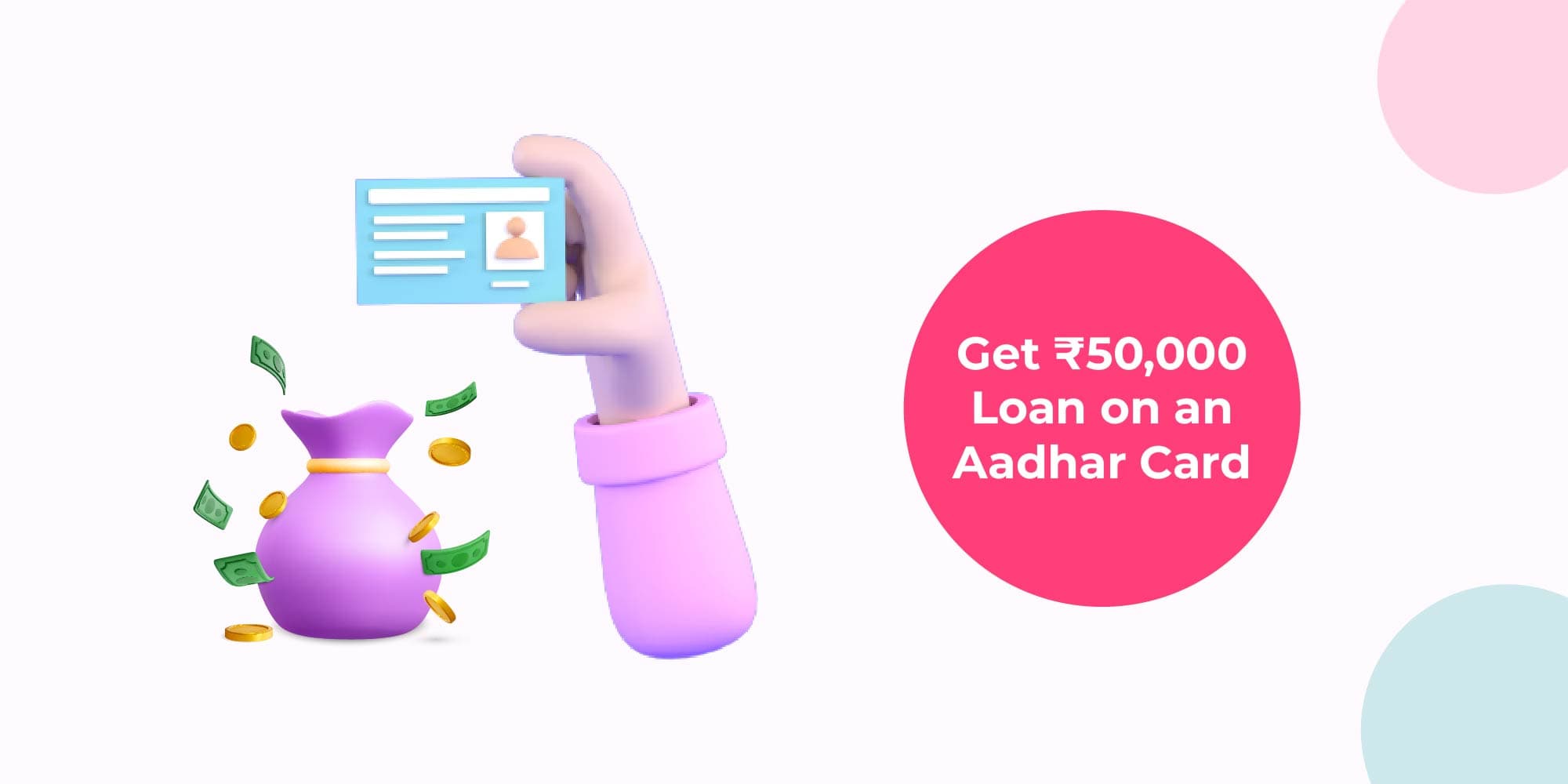 How to Get a ₹50,000 Loan on Aadhaar Card Online?